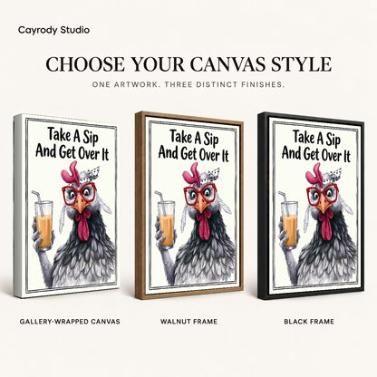 cheeky drink chicken canvas art compared across gallery-wrapped canvas, walnut frame, and black frame finishes.