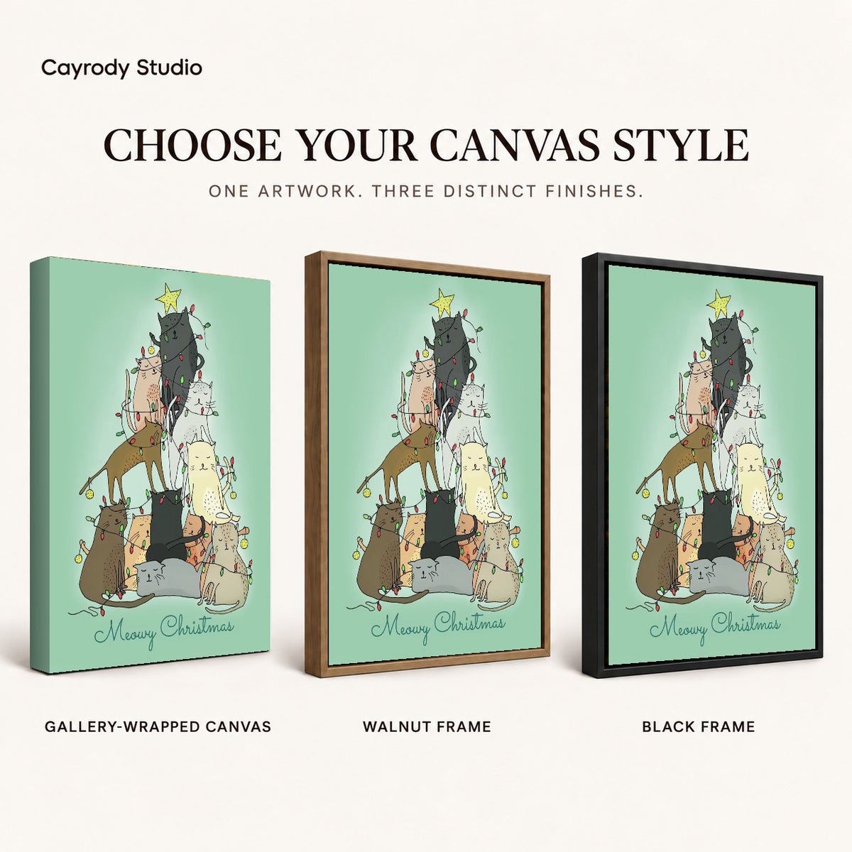 meowy christmas cats canvas art compared across gallery-wrapped canvas, walnut frame, and black frame finishes.