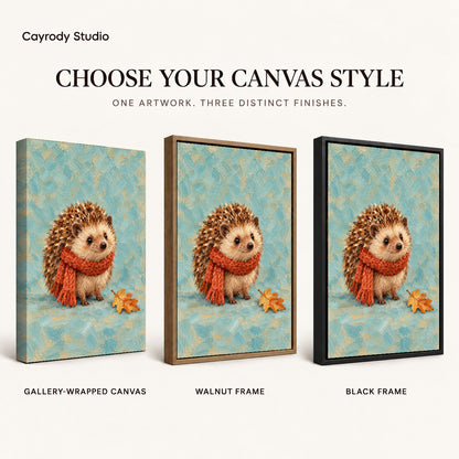 autumn scarf hedgehog canvas art compared across gallery-wrapped canvas, walnut frame, and black frame finishes.