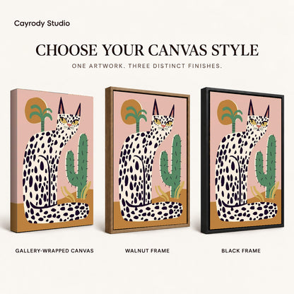 spotted desert cat canvas art compared across gallery-wrapped canvas, walnut frame, and black frame finishes.