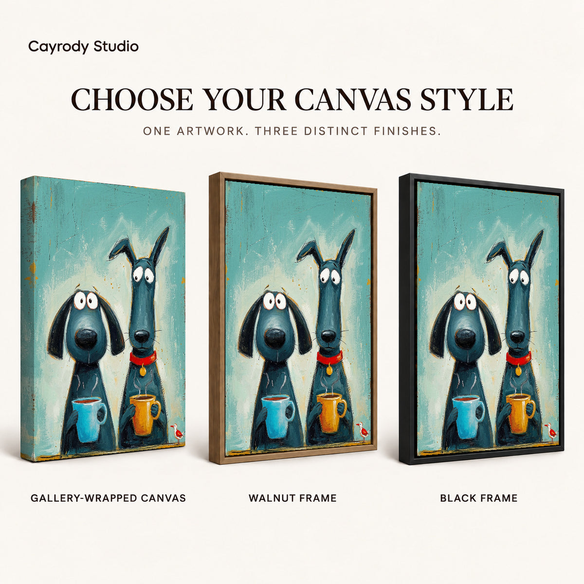 Coffee dog friends canvas art finish chart showing gallery wrapped canvas, walnut frame, and black frame options.