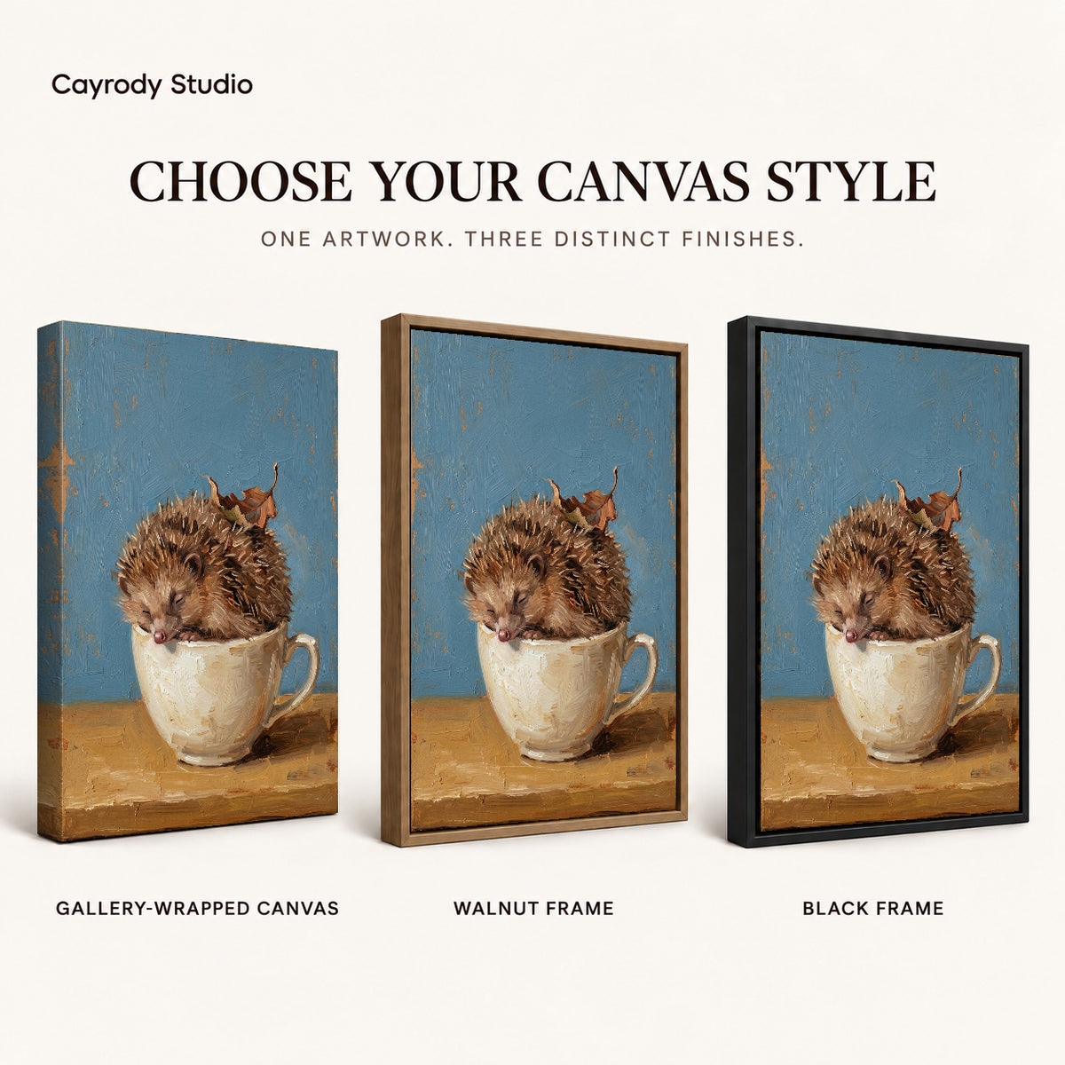 Sleepy Teacup Hedgehog artwork finish chart showing gallery wrapped canvas, walnut frame, and black frame options.