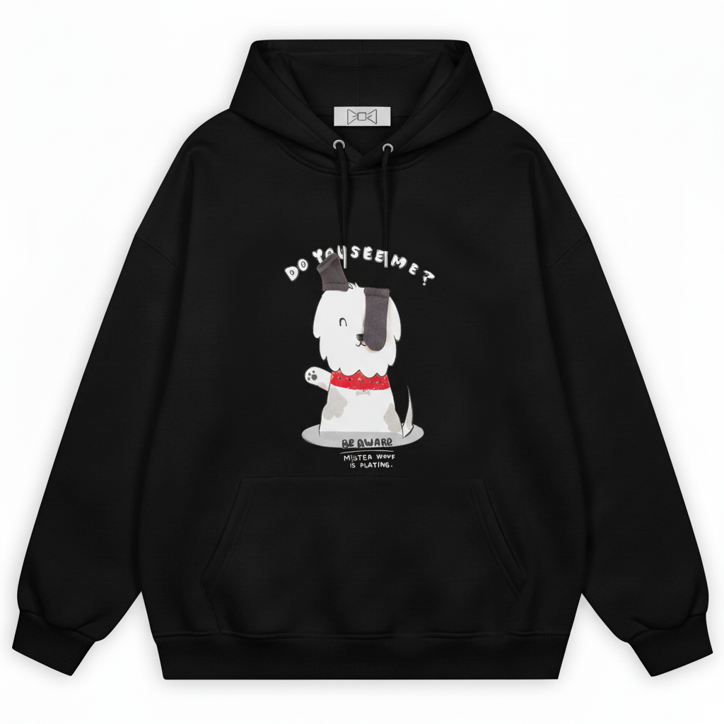 Do You See Me Mister Woof Hoodie H1067