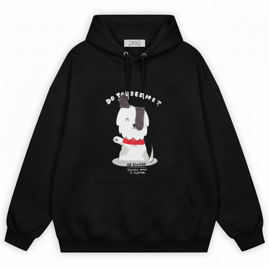 Do You See Me Mister Woof Hoodie H1067