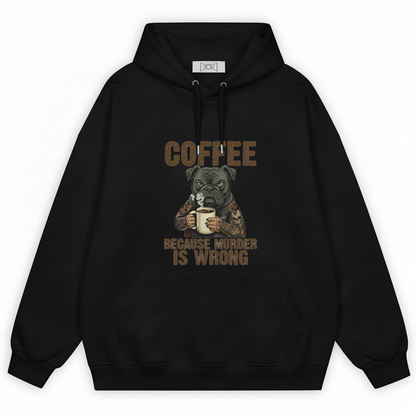 Coffee Because Murder Is Wrong Tattooed Bulldog Hoodie H1084