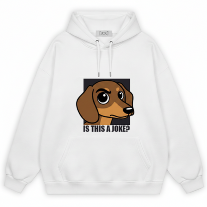 "Is This a Joke?" Funny Dachshund Graphic Hoodie H1106