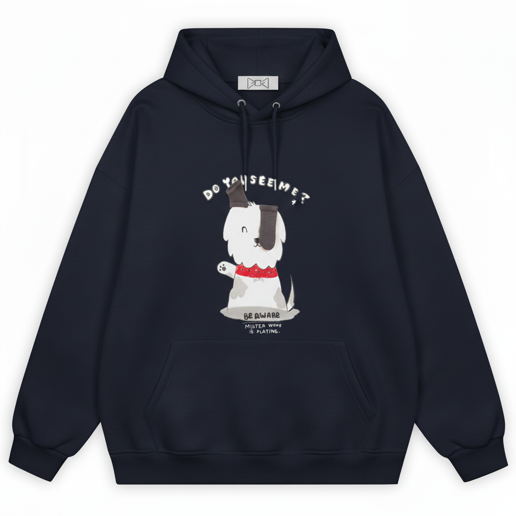 Do You See Me Mister Woof Hoodie H1067