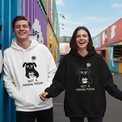 "Not a Morning Person" Funny Grumpy Dog Hoodie H1125