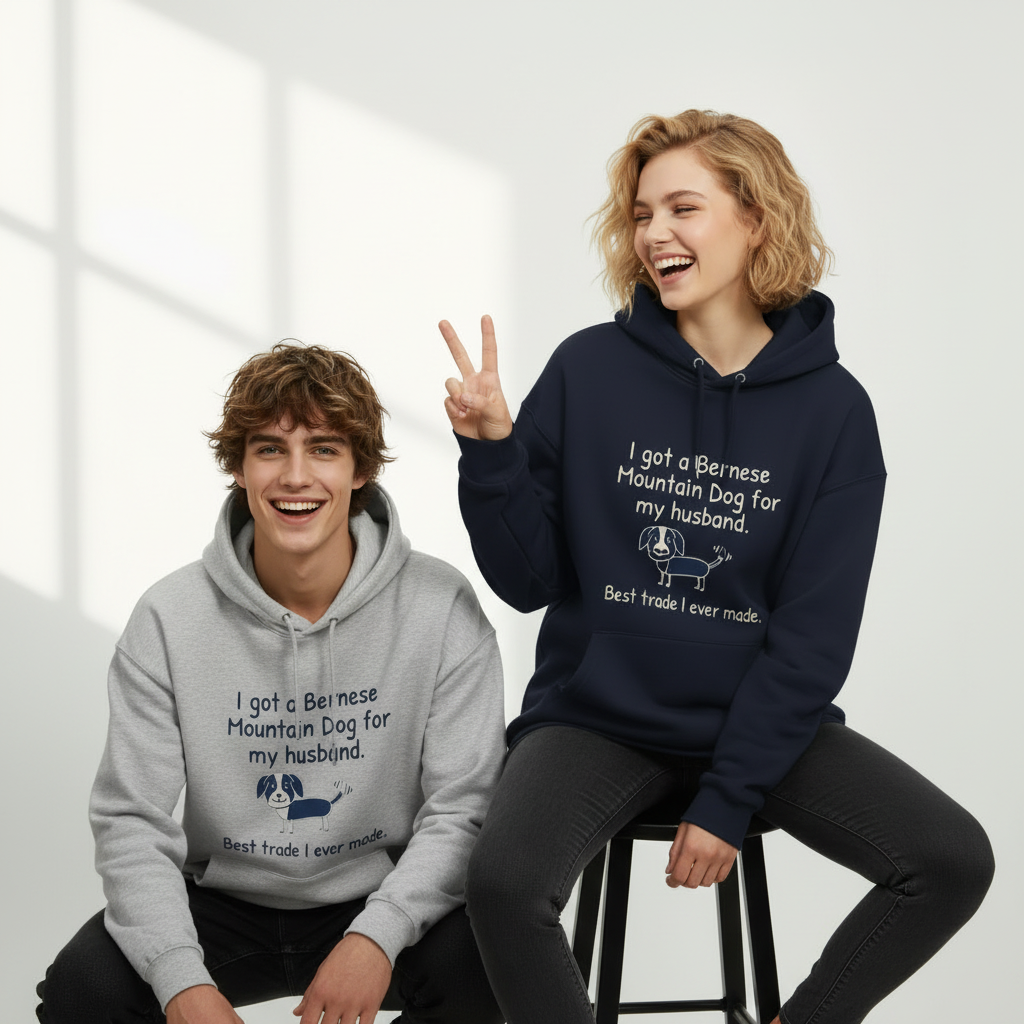 "Best Trade Ever" Funny Bernese Mountain Dog Graphic Hoodie H1138