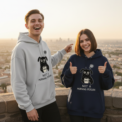 "Not a Morning Person" Funny Grumpy Dog Hoodie H1125