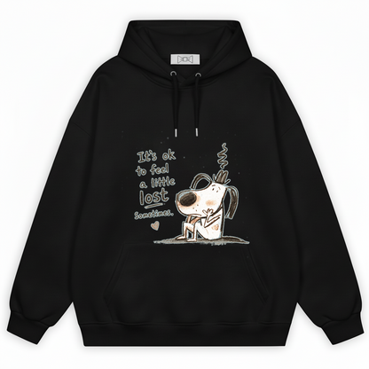It's Ok To Feel Lost Cute Dog Graphic Hoodie H1148