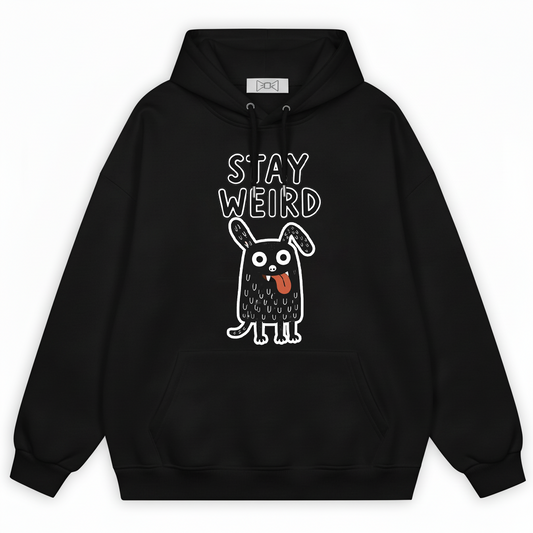 "Stay Weird" Funny Monster Dog Quirky Graphic Hoodie H1145
