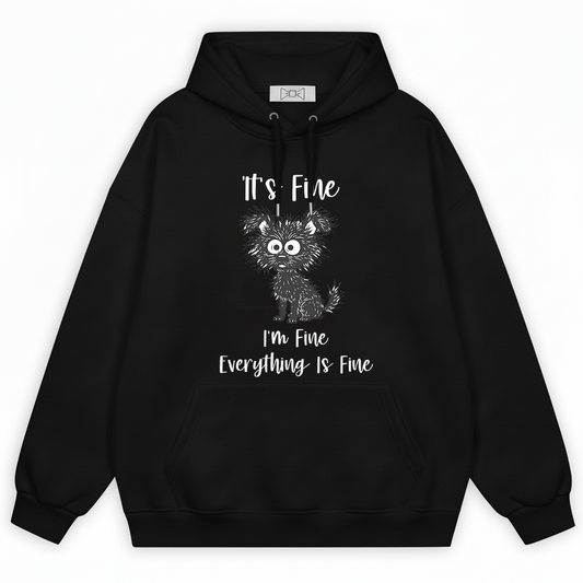 "Everything Is Fine" Funny Messy Dog Graphic Hoodie H1119