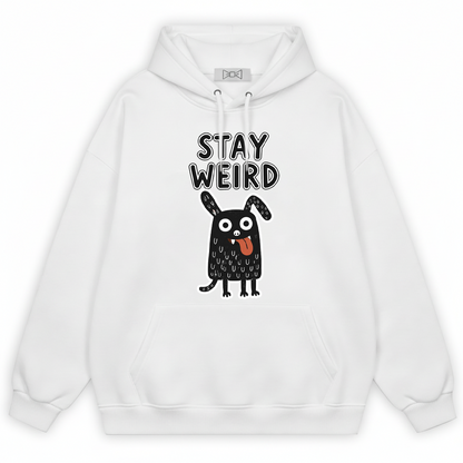 "Stay Weird" Funny Monster Dog Quirky Graphic Hoodie H1145