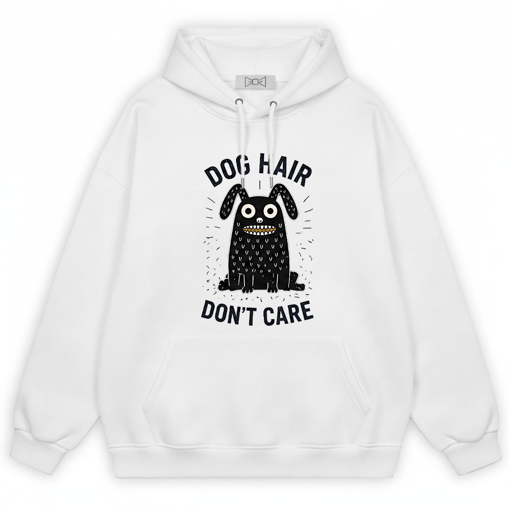 "Dog Hair Don't Care" Funny Monster Dog Hoodie H1126