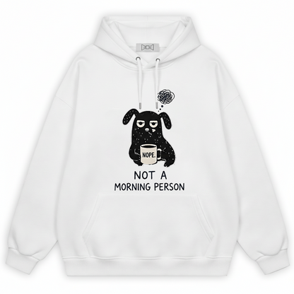 "Not a Morning Person" Funny Grumpy Dog Hoodie H1125