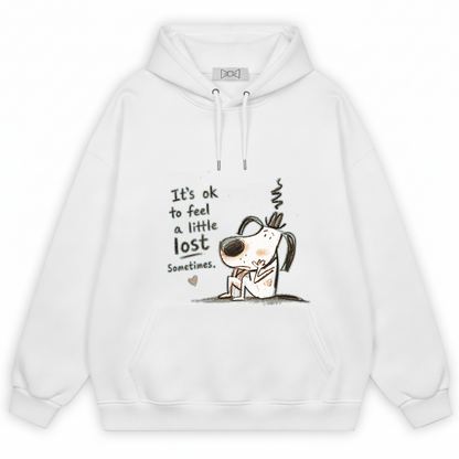 It's Ok To Feel Lost Cute Dog Graphic Hoodie H1148