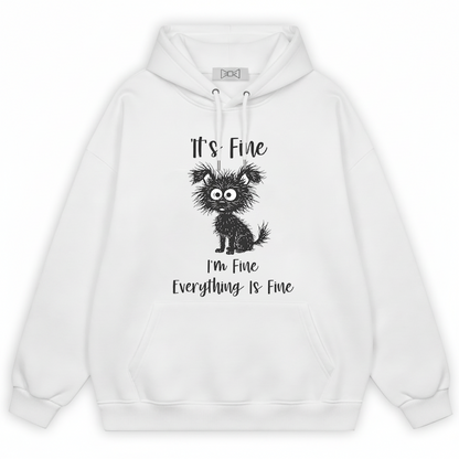 "Everything Is Fine" Funny Messy Dog Graphic Hoodie H1119