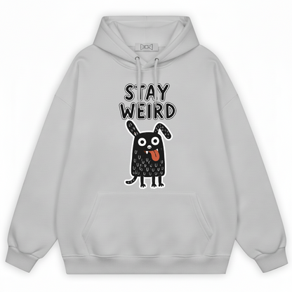 "Stay Weird" Funny Monster Dog Quirky Graphic Hoodie H1145