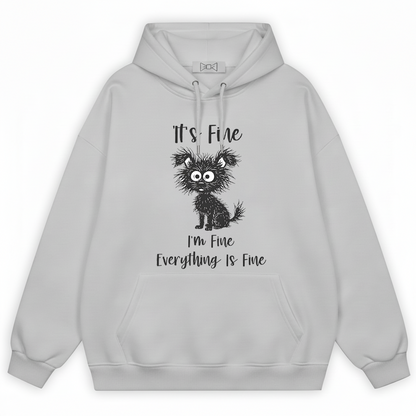 "Everything Is Fine" Funny Messy Dog Graphic Hoodie H1119