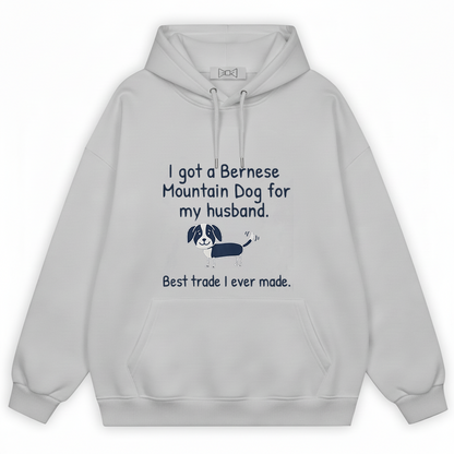 "Best Trade Ever" Funny Bernese Mountain Dog Graphic Hoodie H1138