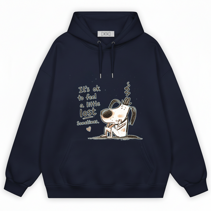 It's Ok To Feel Lost Cute Dog Graphic Hoodie H1148