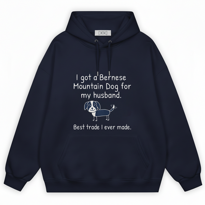 "Best Trade Ever" Funny Bernese Mountain Dog Graphic Hoodie H1138