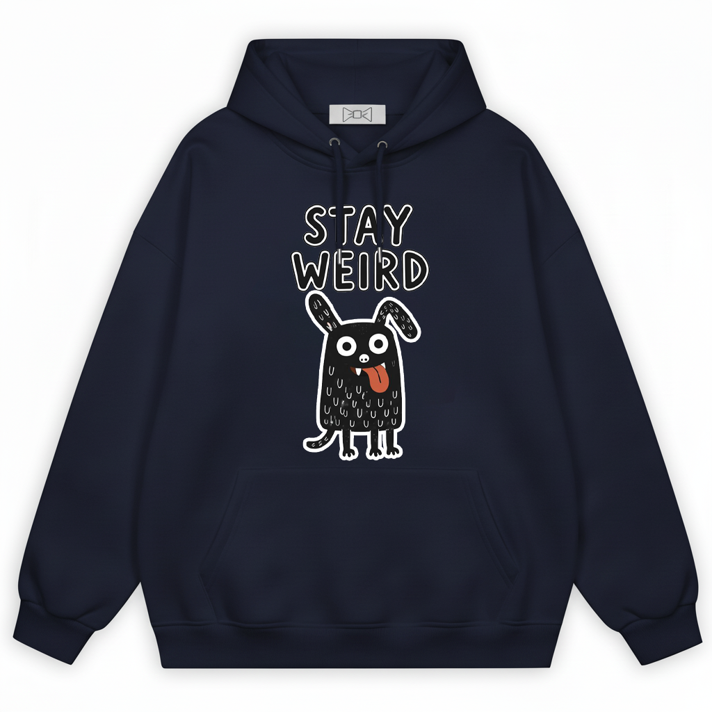 "Stay Weird" Funny Monster Dog Quirky Graphic Hoodie H1145