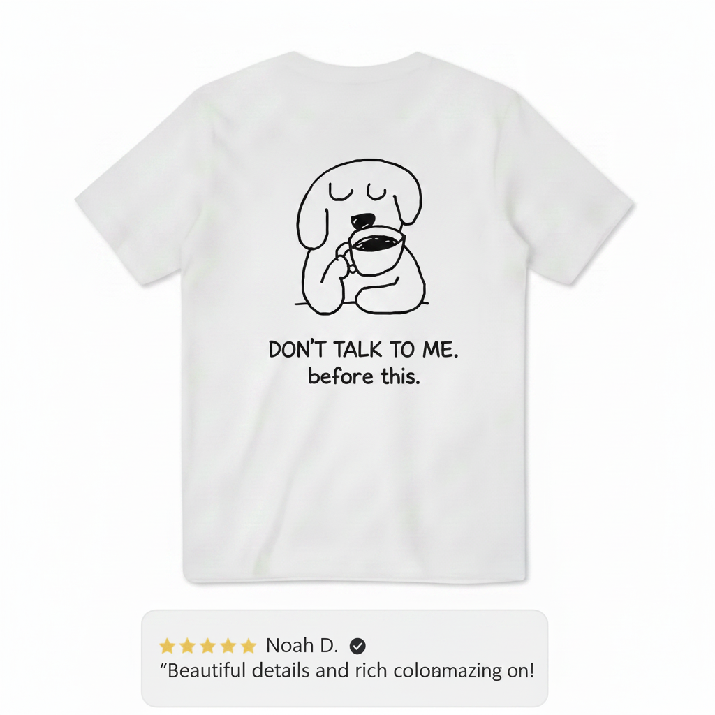 Don't Talk to Me. Before This. Tee