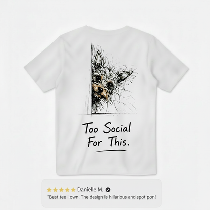Too Social For This Tee