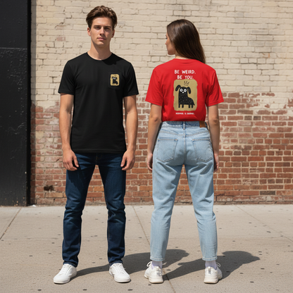 Be Weird Be You Tee