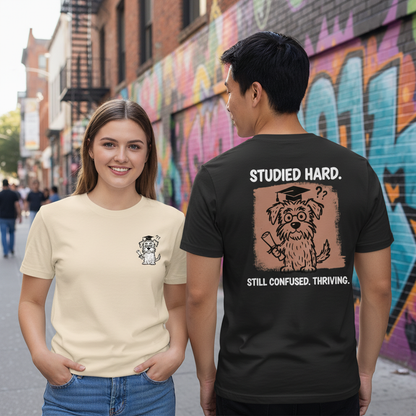 Studied Hard Still Confused Tee
