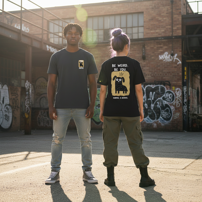 Be Weird Be You Tee