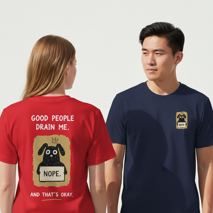 Good People Drain Me Tee
