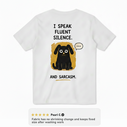 Silence & Sarcasm Dog Tee
