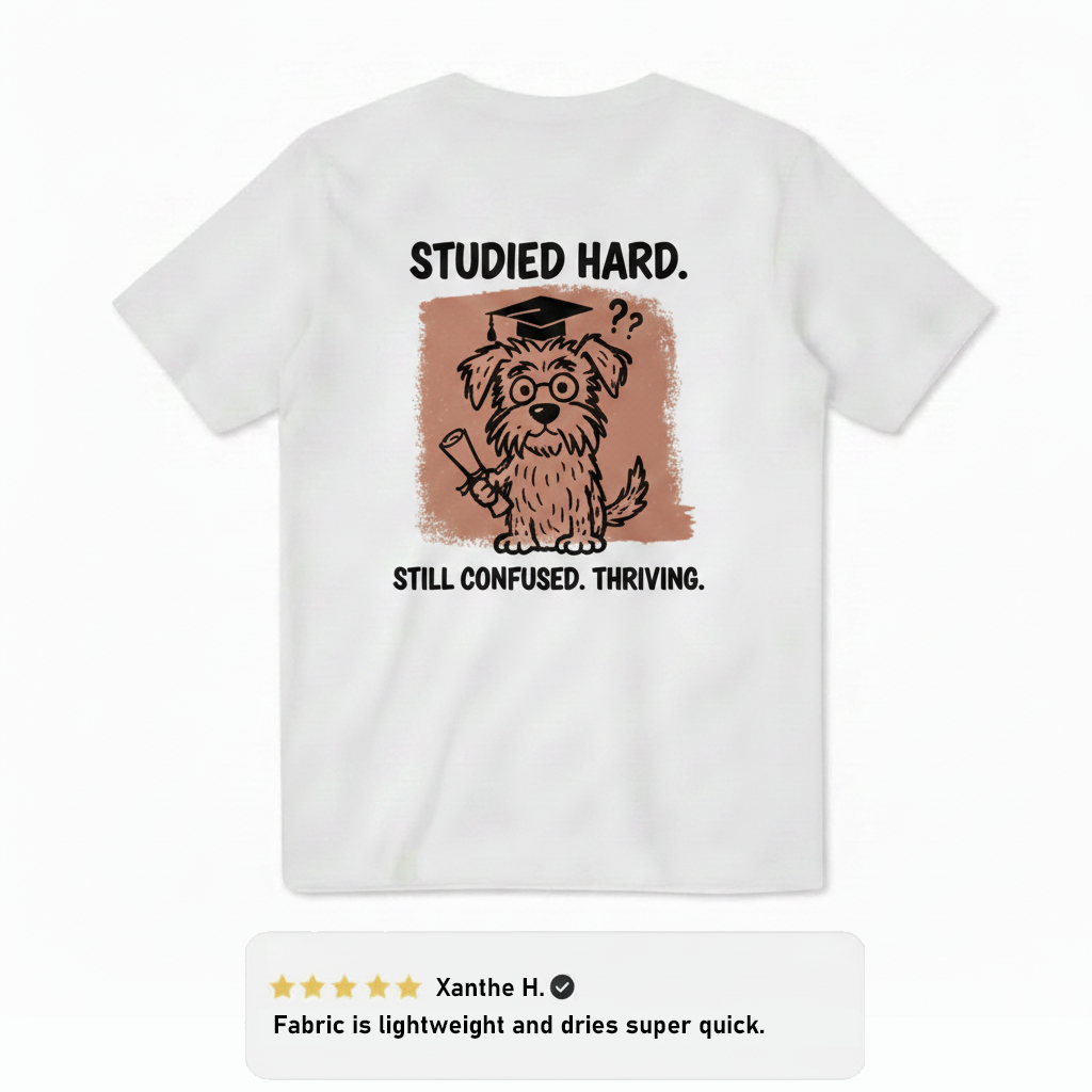 Studied Hard Still Confused Tee