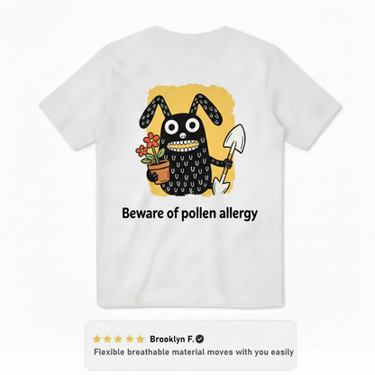 Beware of Pollen Allergy Tee