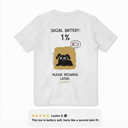 "Social Battery 1%" Tee