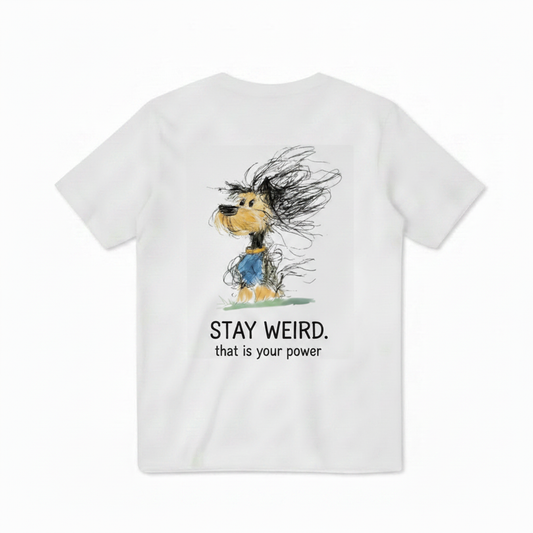 Stay Weird Windswept Dog Tee