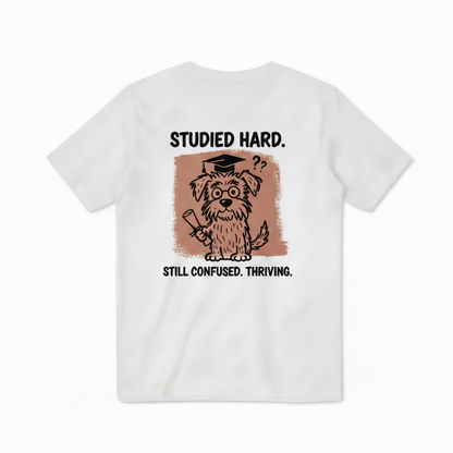Studied Hard Still Confused Tee