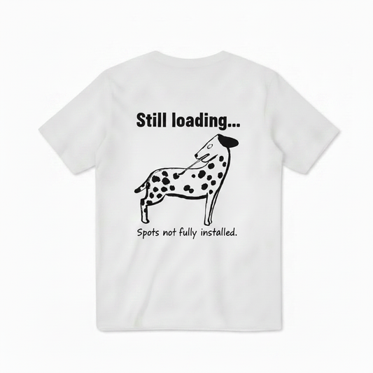 Still Loading Dalmatian Graphic Tee