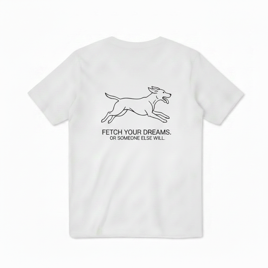 Fetch Your Dreams Dog Tee