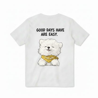 "Good Days Are Easy" Tee