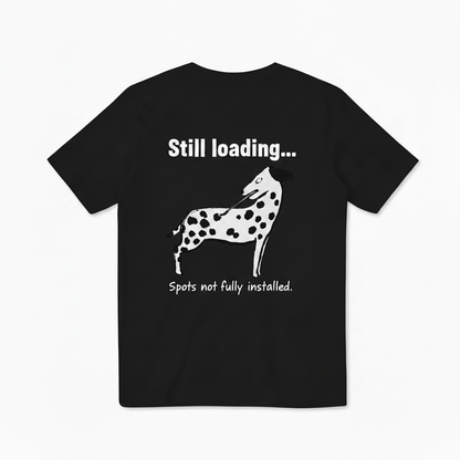 Still Loading Dalmatian Graphic Tee