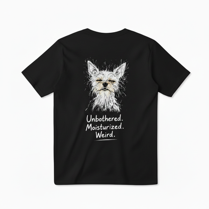 Unbothered Westie Dog Funny Tee