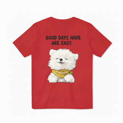 "Good Days Are Easy" Tee