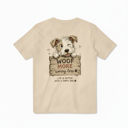 "Woof More Worry Less" Tee