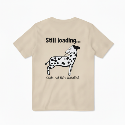 Still Loading Dalmatian Graphic Tee