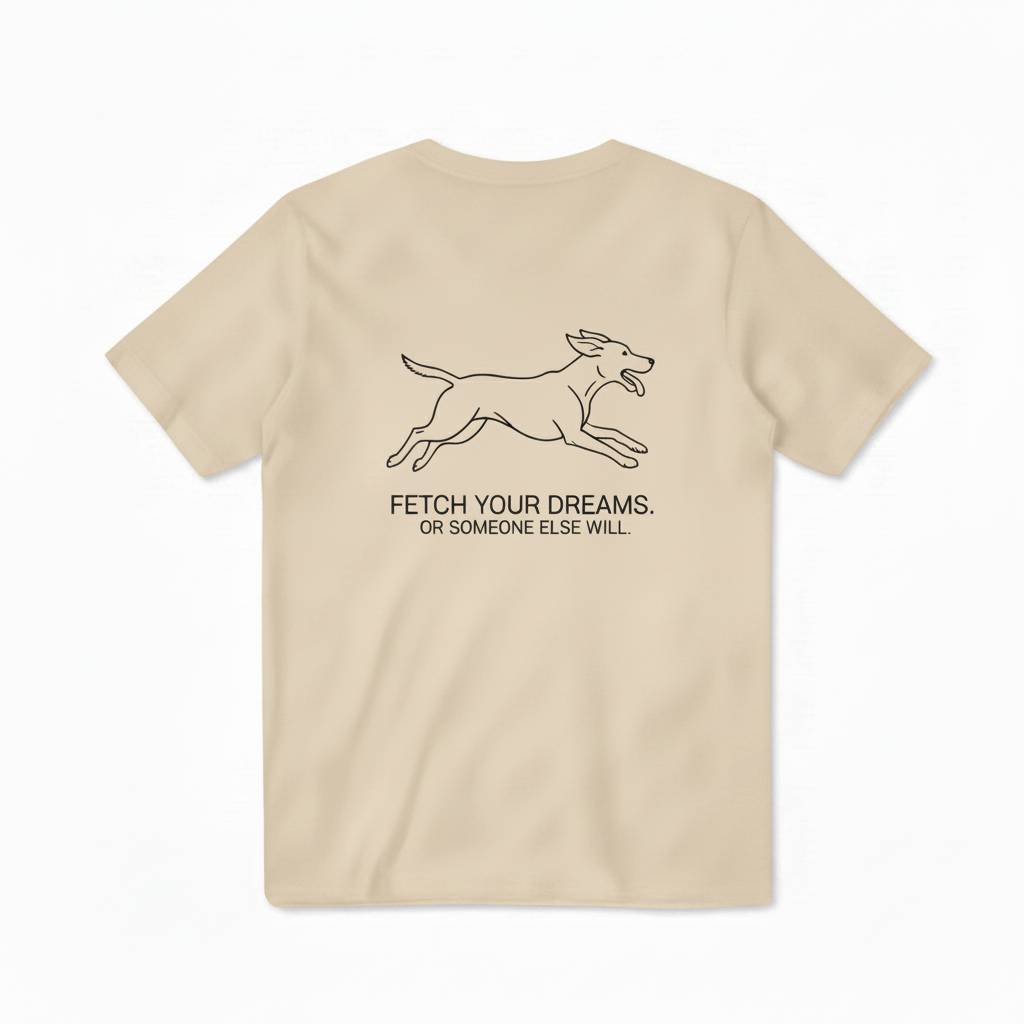 Fetch Your Dreams Dog Tee