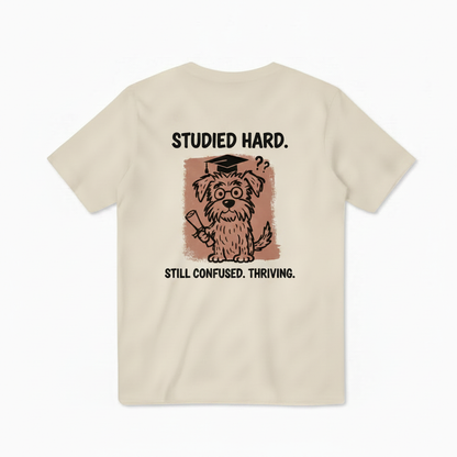 Studied Hard Still Confused Tee